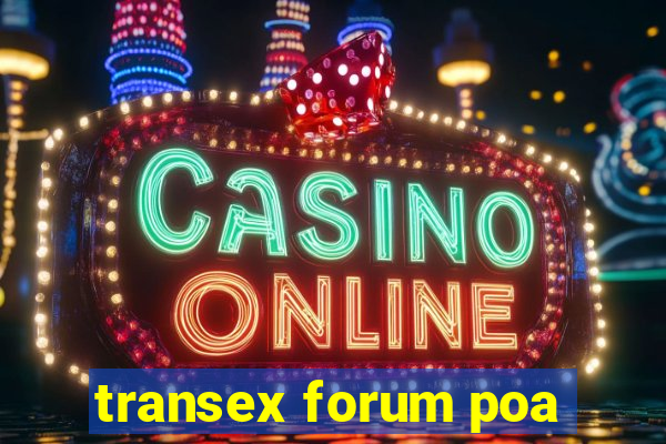 transex forum poa